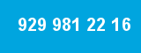 929 981 22 16